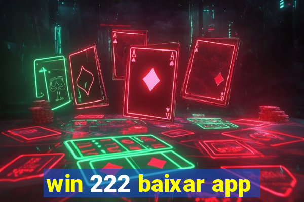 win 222 baixar app